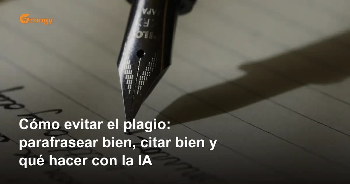 Cómo evitar el plagio: parafrasear bien, citar bien y qué hacer con la IA