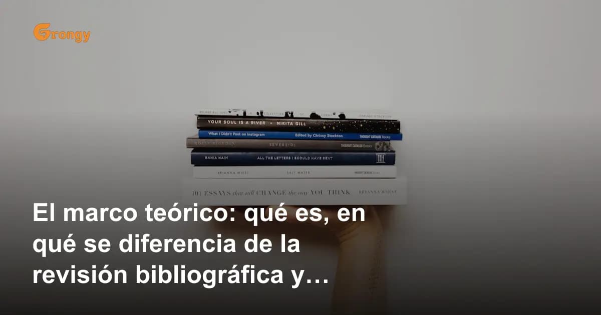 El marco teórico: qué es, en qué se diferencia de la revisión bibliográfica y cómo construirlo