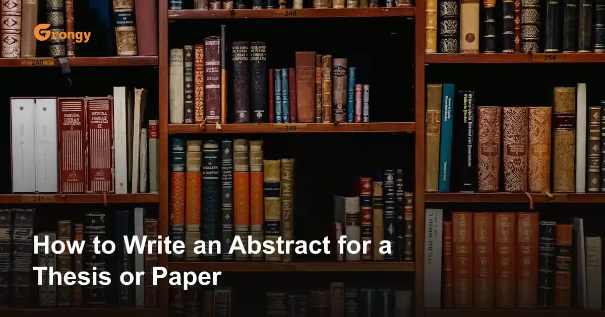 How to Write an Abstract for a Thesis or Paper