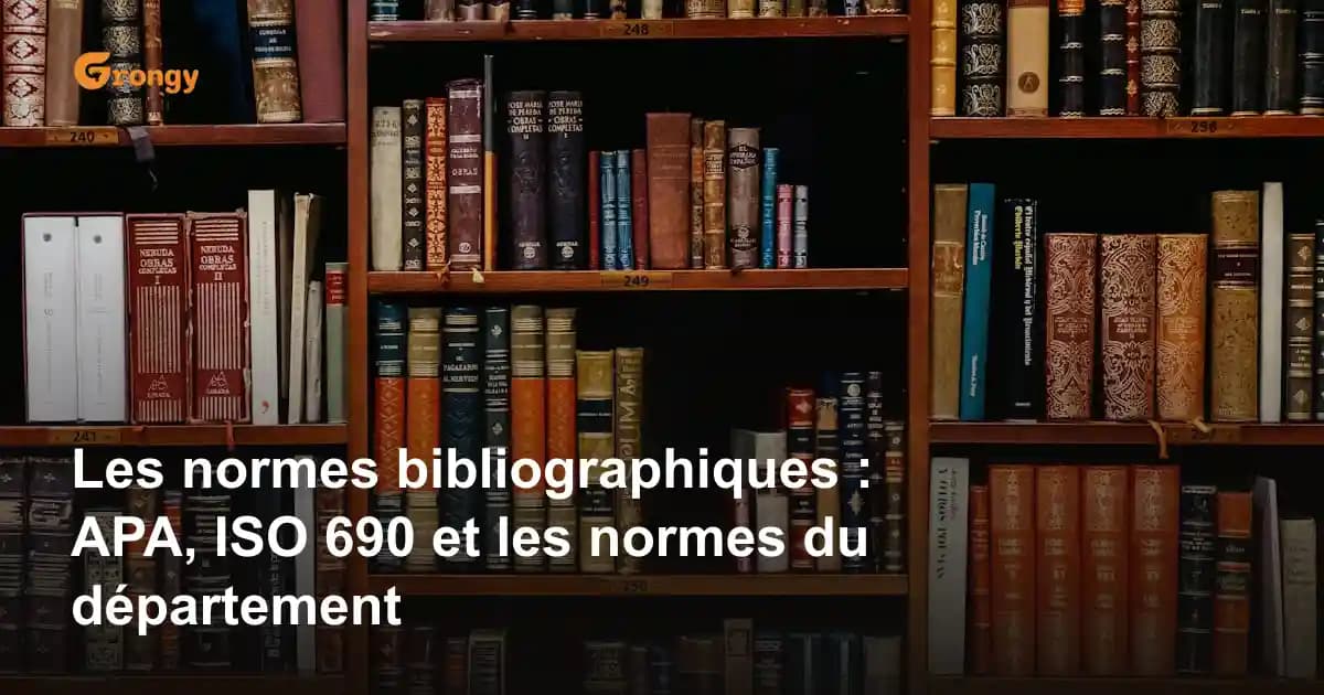 Les normes bibliographiques : APA, ISO 690 et les normes du département