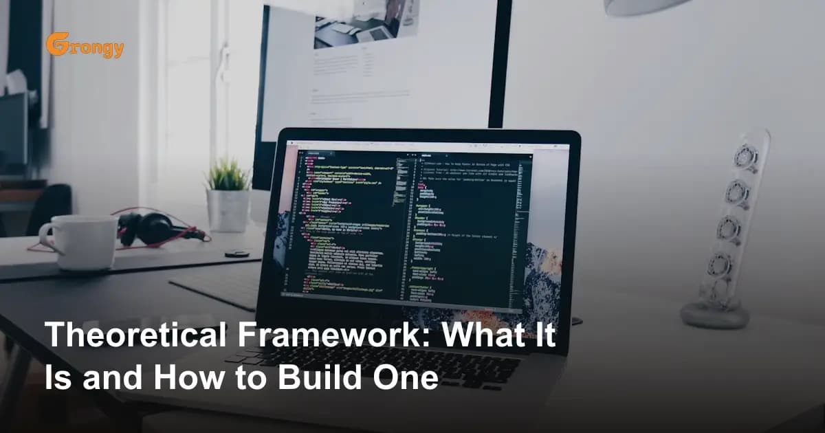 Theoretical Framework: What It Is and How to Build One